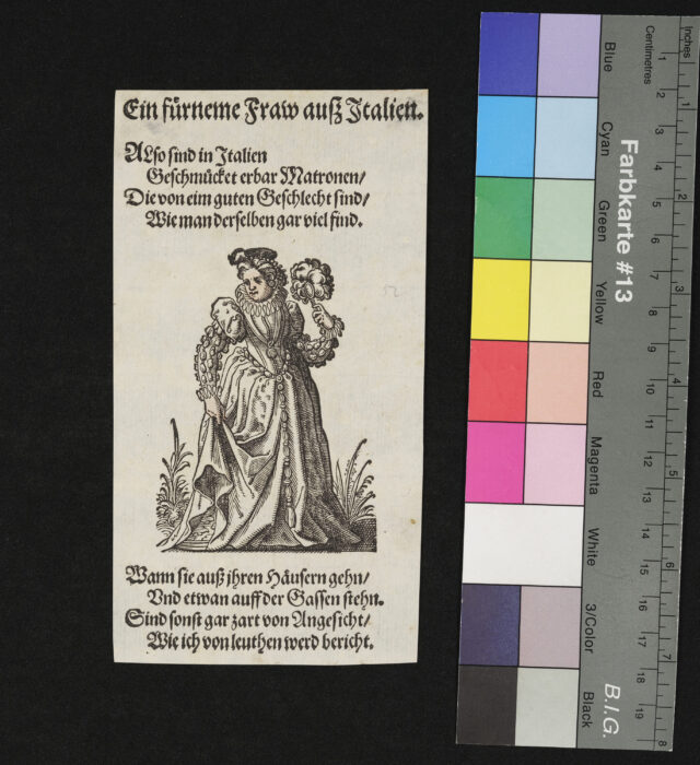 "29 Blätter nebst Titelblatt aus dem Frauentrachtenbuch", Eine vornehme Frau aus Italien, Gesicht und Hände coloriert