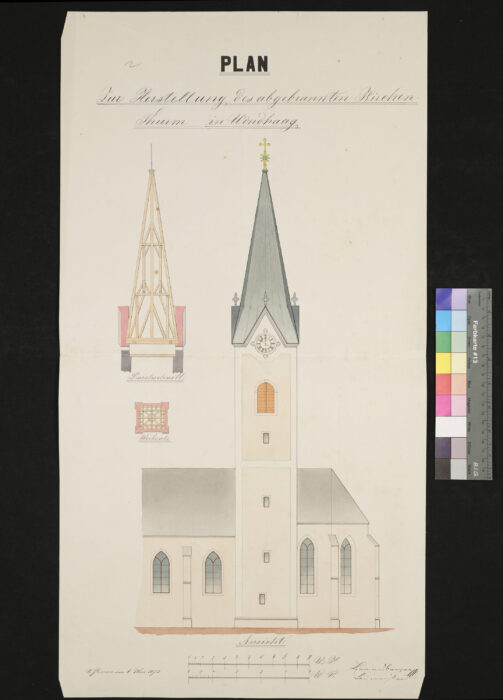 Pläne zur Herstellung des abgebrannten Kirchturmes 6.5.1873 Windhaag